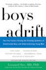 Image for Boys Adrift : The Five Factors Driving the Growing Epidemic of Unmotivated Boys and Underachieving Young Men