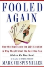 Image for Fooled Again : The Real Case for Electoral Reform