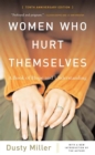 Image for Women who hurt themselves  : a book of hope and understanding
