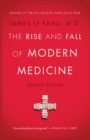Image for The Rise and Fall of Modern Medicine
