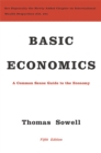 Image for Basic economics  : a common sense guide to the economy