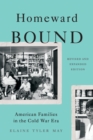 Image for Homeward bound  : American families in the Cold War era