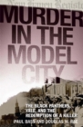 Image for Murder in the Model City : The Black Panthers, Yale, and the Redemption of a Killer