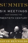 Image for Summits : Six Meetings That Shaped the Twentieth Century