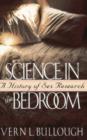 Image for Science in the bedroom  : a history of sex research