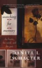 Image for Searching for memory  : the brain, the mind, and the past