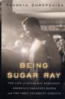 Image for Being Sugar Ray