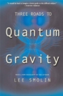 Image for Three roads to quantum gravity
