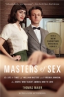 Image for Masters of sex  : the life and times of William Masters and Virginia Johnson, the couple who taught America how to love