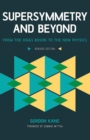Image for Supersymmetry and beyond: from the Higgs boson to the new physics