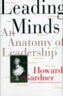 Image for Leading Minds : An Anatomy of Leadership