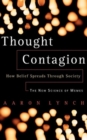 Image for Thought contagion  : how belief spreads through society