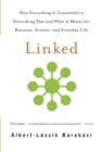 Image for Linked  : how everything is connected to everything else and what it means for business, science, and everyday life