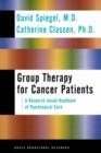 Image for Group Therapy For Cancer Patients: A Research-based Handbook Of Psychosocial Care