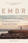 Image for EMDR  : the breakthrough therapy for overcoming anxiety, stress, and trauma