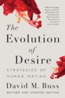 Image for The evolution of desire  : strategies of human mating