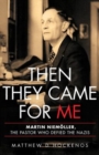 Image for Then They Came for Me : Martin Niemoeller, the Pastor Who Defied the Nazis
