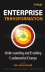 Image for Enterprise Transformation : Understanding and Enabling Fundamental Change