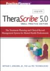 Image for TheraScribe 5.0 : The Treatment Planning and Clinical Record Management System for Mental Health Professionals : Solo and Small Practice Edition - Upgrade