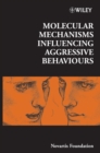 Image for Molecular Mechanisms Influencing Aggressive Behaviours