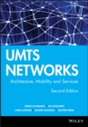 Image for UMTS networks: architecture, mobility, and services