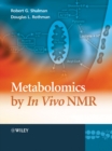 Image for Metabolomics by in vivo NMR