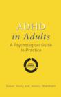 Image for ADHD in adults  : a psychological guide to practice