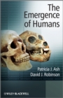 Image for The emergence of humans  : an exploration of the evolutionary timeline