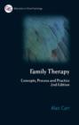 Image for Family therapy  : concepts, process and practice