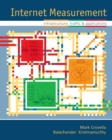 Image for Internet measurement  : infrastructure, traffic, and applications