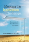 Image for Meeting the innovation challenge  : leadership for transformation and growth