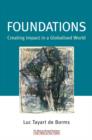 Image for Foundations  : creating impact in a globalised world