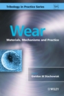 Image for Wear  : materials, mechanisms and practice