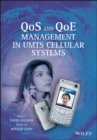 Image for QoS and QoE Management in UMTS Cellular Systems