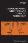 Image for Understanding Nicotine and Tobacco Addiction