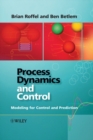Image for Process dynamics and control  : modeling for control and prediction