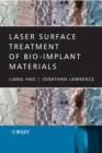 Image for Laser surface treatment of bio-implant materials