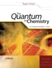 Image for The quantum in chemistry: an experimentalist&#39;s view