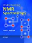 Image for Understanding NMR spectroscopy