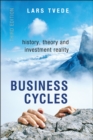 Image for Business cycles  : history, theory and investment reality