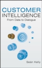 Image for Customer intelligence  : from data to dialogue