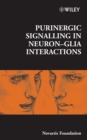 Image for Purinergic Signalling in Neuron-Glia Interactions