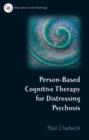 Image for Person Based Cognitive Therapy for Distressing Psychosis