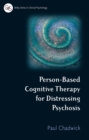 Image for Person-Based Cognitive Therapy for Distressing Psychosis