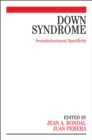 Image for Down Syndrome  : neurobehavioural specificity