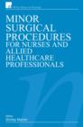 Image for Minor Surgical Procedures for Nurses and Allied Healthcare Professional