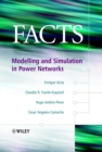 Image for FACTS: modelling and simulation in power networks