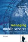 Image for Managing Mobile Services - Technologies and Business Practices