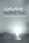 Image for Rethinking marketing  : developing a new understanding of markets