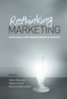 Image for Rethinking marketing: developing a new understanding of markets